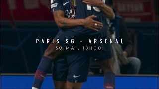 Bande annonce - Paris SG / Arsenal - À 90 minutes d’entrer au Panthéon… 