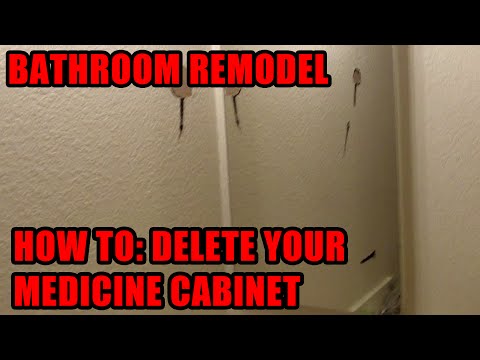 HOW TO REMODEL YOUR BATHROOM - DELETE MEDICINE CABINET