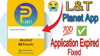 L&T Planet Application Expired Problem Fixed | How to solve login expired problem in Planet App screenshot 1