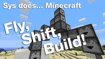 Minecraft: Fly, Shift, Build!