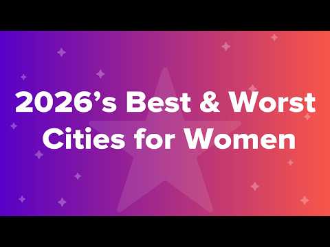 2026’s Best & Worst Cities for Women