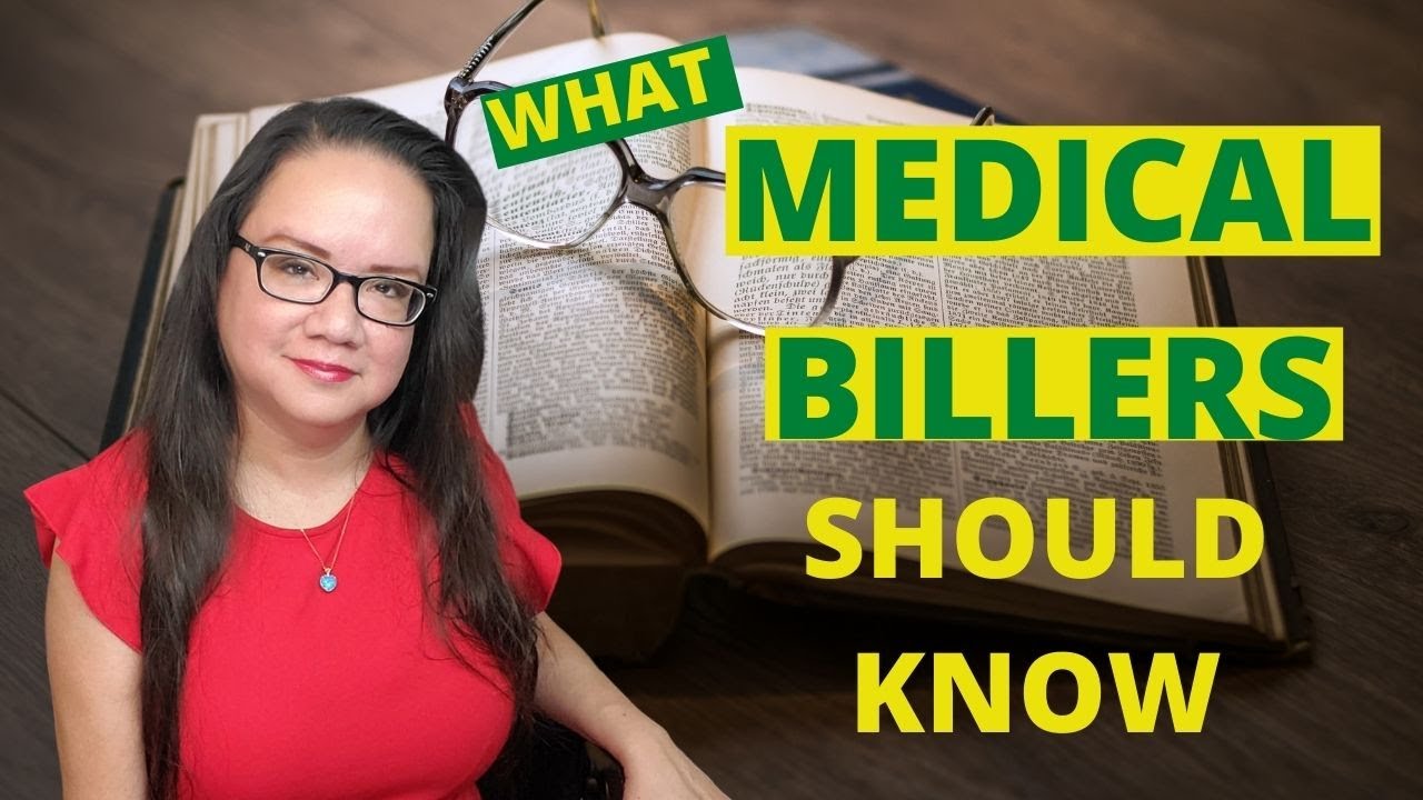 WHAT DO MEDICAL BILLERS HAVE TO KNOW? YouTube