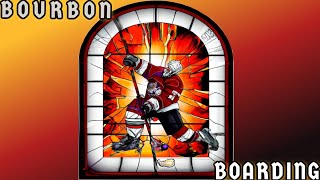 Bourbon and Boarding - Season 4 - Stanley Cup Playoff Edition One