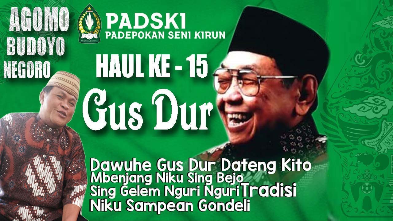 MBAH KIRUN || HAUL GUS DUR KE 15 PADSKI
