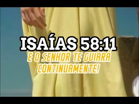 E o Senhor te guiará continuamente... Isaías 58: 11 - YouTube