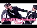 Jin and bts keep teasing each other last part 