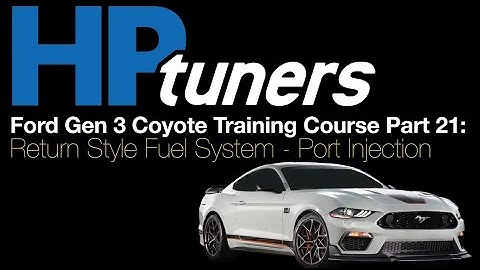 HP Tuners Ford Gen 3 Coyote Training Course 21: Return Style Fuel System | Evans Performance Academy