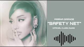 Ariana Grande - safety net (feat. Ty Dolla $ign) [Official Clean Audio]