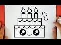 HOW TO DRAW A CUTE BIRTHDAY CAKE