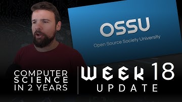 Computer Science in 2 Years | Week 18 Update | OSSU