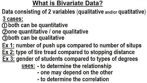 Statistics: Ch 3 Bivariate Data (1 of 55) What is Bivariate Data?