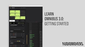 OMNIBUS 3 | Getting Started | Audiomovers