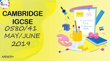 0580/41/M/J/19 Worked Solutions| IGCSE Math Paper 2019 (EXTENDED) | Science And Math