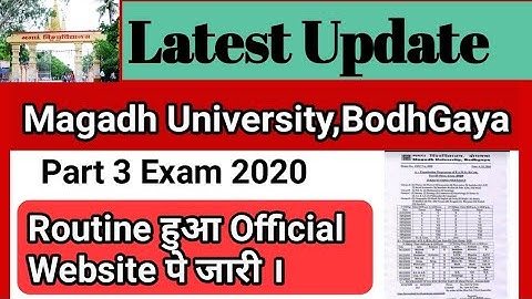 Magadh University BA/BSc/BCom/Part 3 Exam Routine Official Website पे हुआ जारी|Mu Part 3 Exam 2020