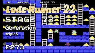 Lode Runner 22 - Stage 73 Generation - tripleS [2273]