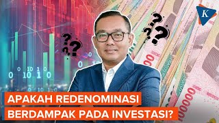 Redenominasi Rupiah, Untung atau Buntung bagi Investor?