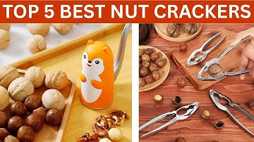 Top 5 Nut Crackers | Best Nutcracker Tool Reviews 2025