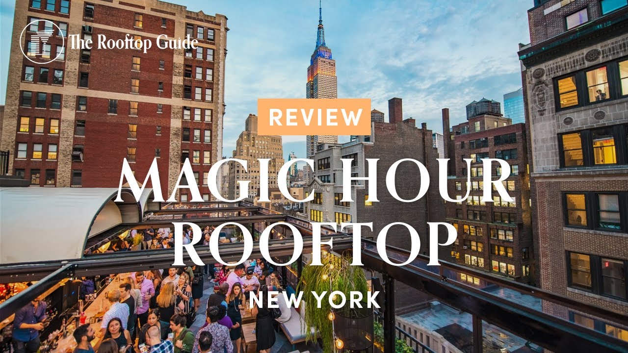 Magic Hour Rooftop Bar & Lounge in New York - Review