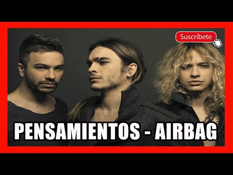 Pensamientos - AIRBAG (MILLER reacción) + las variaciones y reminiscencias del rock de los 70