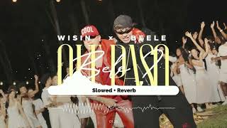 Wisin, Beele - Que Paso Bebe? (Slowed + Reverb)