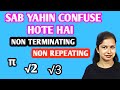 Irrational Numbers | Non terminating Non repeating Explained in hindi 👌| Explain Irrational Numbers 