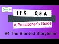 Q&A #4 The Blended Storyteller