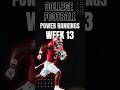 REVEALED College Football Power Rankings Week 13!