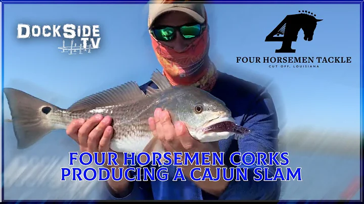 DockSide TV 'Four Hourseman Corks Producing a Cajun Slam'