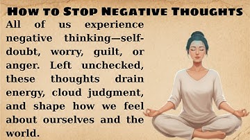 How to Stop Negative Thoughts || Graded Reader || Improve Your English Fluency