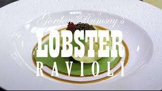 How to Cook Gordon Ramsay's Lobster Ravioli