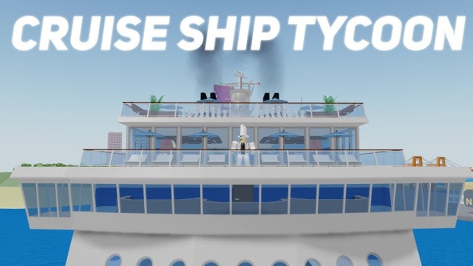 Cruise Ship Upgrades Roblox Cruise Ship Tycoon Youtube - roblox ocean liner