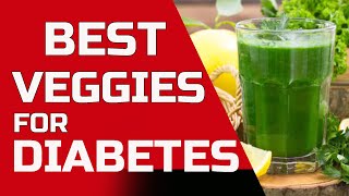 Best Vegetables For Diabetes. Good Foods in a Diabetic Diet Plan | Nature Cure Fit