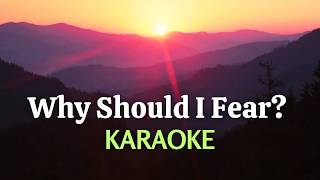 Why Should I Fear? (KARAOKE / Minus One) | Psalm 27 Inspired Christian Worship Song