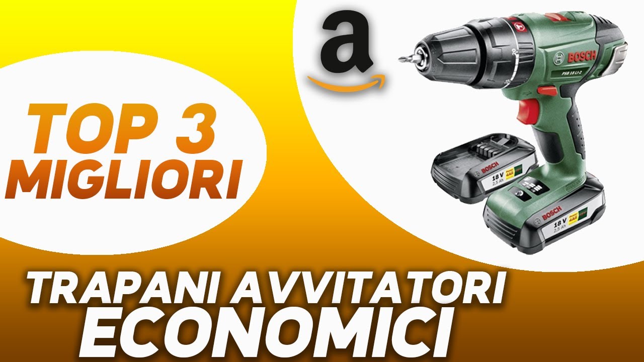 Top 3 Miglior Trapano Avvitatore Economico 2021 Youtube