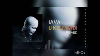 JAVA U KELMAYDI REMIX