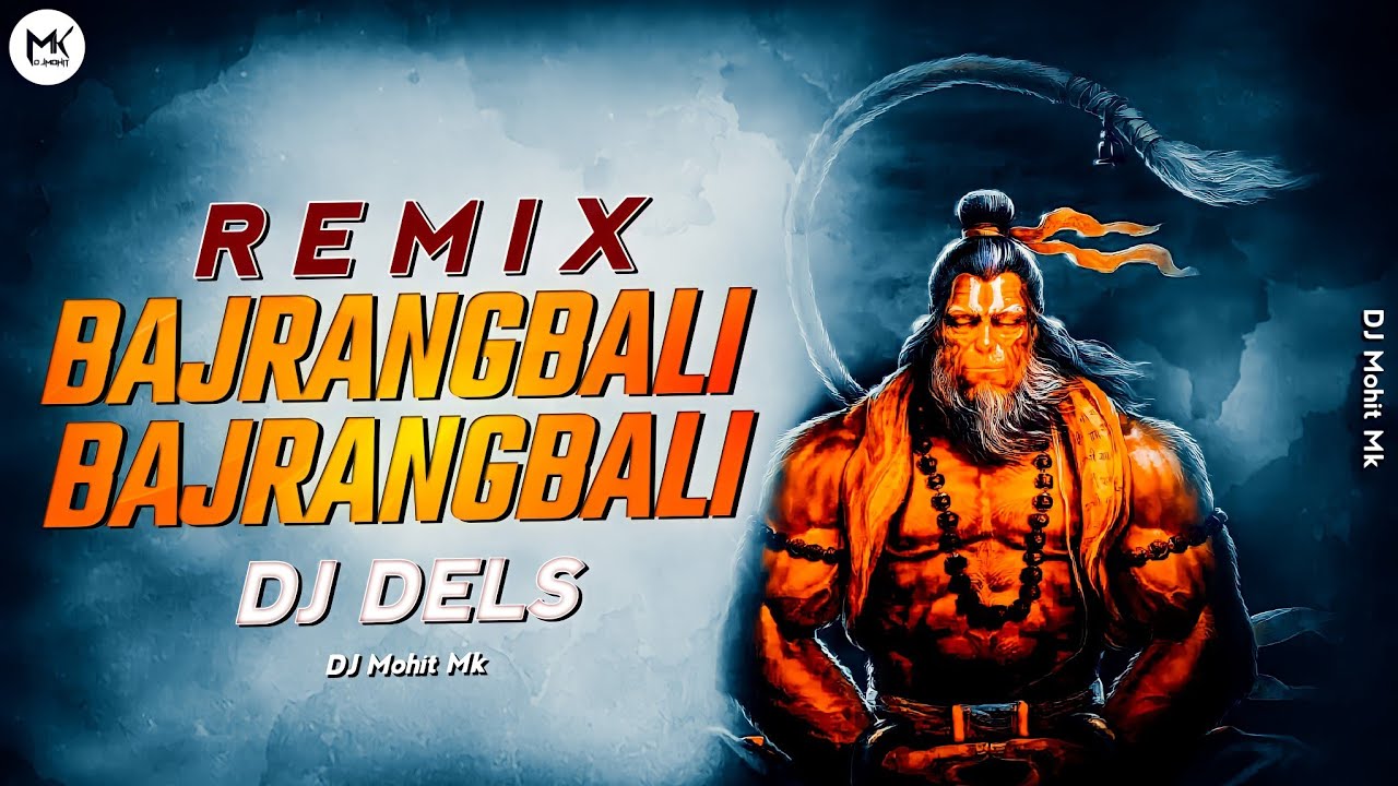 Bajrangbali Bajrangbali Gali Gali Ma Naam Hai   DJ DELS   TAPORI DJ REMIX   DJ Mohit Mk