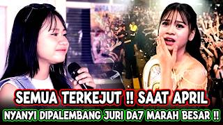 SYOK || Juri DA7 Marah Besar Saat April Nyanyi di Palembang, Hingga Terjadi Hal Tak Diinginkan !!