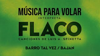 Barro tal vez/Bajan SPINETTA por Música para Volar