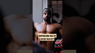 Is Bodybuilding Actually Healthy  Find Out the Surprising Truth! #bodybuilding #fitnesstips #healthy