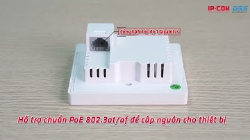 Giới Thiệu Thiết Bị Access Point Âm Tường W36AP Của IPCOM DSS