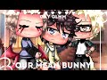 💢 “𝑶𝒖𝒓 𝒎𝒆𝒂𝒏 𝒃𝒖𝒏𝒏𝒚” 🐰 • [gay polyamory GLMM] • (gacha life gay mini movie) • |BL|