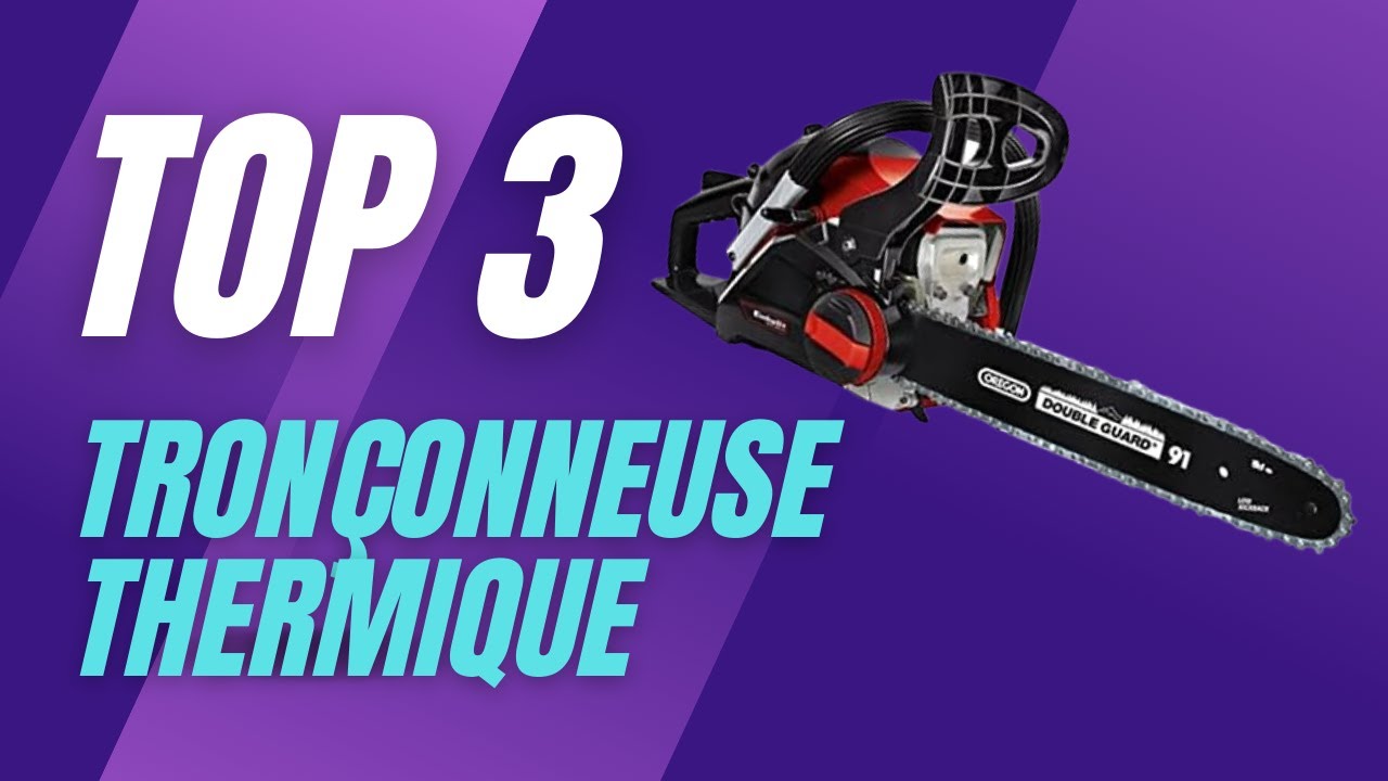 Top 3 Meilleure Tronçonneuse Thermique 2023 Comparatif et Guide d — free download