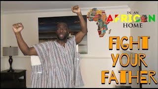 Download Clifford Owusu Comedy - In An African Home: Fight Your Father (Clifford Owusu) Download Clifford Owusu Comedy - In An African Home: Fight Your Father (Clifford Owusu)