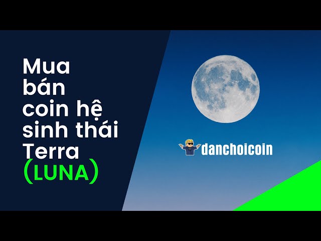 Hướng dẫn mua bán coin ở hệ sinh thái Terra (LUNA) | Demo trên TerraStation