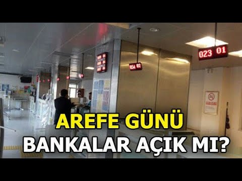 Arefe Gününde Bankalar Açık Mı?