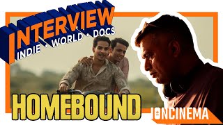 Interview: Neeraj Ghaywan - Homebound (2025)