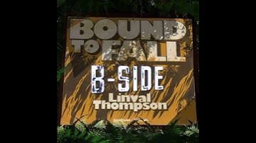 Thumbnail of Linval Thompson - "Bound to Fall" - mixed by Victor Axelrod aka Ticklah, produced by Jon Quan