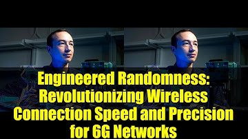 Engineered Randomness: Revolutionizing Wireless Connection Speed and Precision for 6G Networks