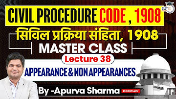 Civil Procedure Code, 1908| CPC | Lecture -38| | All Judiciary Exams | By Apurva Sir