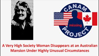 Missing 411 David Paulides Presents An Australian High Society Lady Vanishes into A Swamp